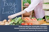 Understanding the Sustainable Consumer: Lessons Learned ... · Segmentation reflects the intensity of consumer involvement in the World of Sustainability Segmentation is based on