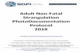 Adult Non-Fatal Strangulation PhotoDocumentation …...2. Capture a full-body, overlapping photographic storyboard. This series of photos will identify the patient and will be useful