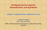 Antihypertensive agents: Classification and Synthesis · 2020-05-12 · Antihypertensive agents: Classification and Synthesis SUBJECT- PHARMACEUTICAL CHEMISTRY-VII (4T2) JAGDEESH
