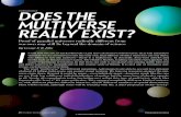 Does the Multiverse Really Exist?faculty1.coloradocollege.edu/~sburns/Courses... · quantum e3ects continually spawn new universes like a child blowing bubbles. The concept of inﬂation