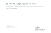 Writing Difficulties in the Swedish ESL-Classroom652520/...Writing Difficulties in the Swedish ESL-Classroom How teachers of English deal with students’ writing difficulties Omta
