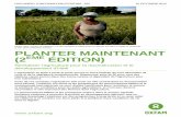 Planter Maintenant (2eme Edition): Revitaliser l ... · agricole qui répond réellement aux besoins ainsi que dans linsuffisance de fonds alloués au secteur agricole ; dautre part,