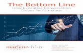 The Bottom Line - marlenechism.com · The Bottom Line How Executive Conversation Drives Performance Toll Free: 1.888.434.9085 Local: 417.831.1799 marlene@marlenechism.com www ...