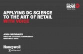 APPLYING DC SCIENCE TO THE ART OF RETAIL WITH VOICE...Applying DC Science to the Art of Retail With Voice 22 Seamlessly Integrates into Existing Retail Environment. POS System Inventory