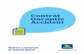 Contrat Garantie Accident - Essentiel pour moi - Macif · 2018-04-24 · 1 Jean-Marc RABY Directeur général du groupe Macif Vous êtes titulaire d’un contrat Garantie Accident.
