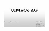 UlMeCoAG CorpPres en 1812177 UlMeCo AG UlMeCoAG_CorpPres_en_181217.pptx Selected projects Information Security Management System for an innovative IT-company to support their new cloud