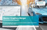 Mentor Graphics Merger - KPMG Law · integration approach and value creation Established integration toolkit, tailored to the specifics of software business requirements, provides