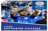LCFC SUPPORTER CHARTER - Amazon Web Services€¦ · Leicester City Football Club works closely with supporters and holds regular meetings with the Fans Consultative Committee and