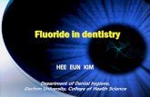 Fluoride in dentistry - KOCWcontents.kocw.net/KOCW/document/2014/gacheon/kimheeeun2/8.pdf · Fluoride in dentistry HEE EUN KIM . 2 무기, 유기불소의 대사 ... Optimal amount