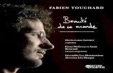 FABIEN TOUCHARD - GPLC...10 11 Les musiciens Fabien Touchard a étudié au Conservatoire National Supérieur de Musique de Paris où il a obtenu 9 prix (classes d’écriture, composition,