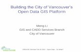 Building the City of Vancouver’s Open Data GIS Platform€¦ · 03.02.2012  · not on websites - platform consists of hard infrastructure (technology & data) and more importantly