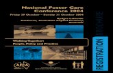 69415 National Foster · 2004-06-17 · conference for foster carers, indigenous carers, family and kin carers, government and agency workers, and all key stakeholders working with