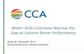 Water-Only Colorants Narrow the Gap to Solvent-Borne ... · Colorant Portfolio Architectural POS Architectural In Plant Industrial POS Industrial In Plant Specialty NovoColor® II