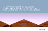 A SPECIFIER’S GuIDE: THE HIDDEN CoSTS oF CLADDING AND … · 2019-09-27 · economy1 – but with stakes so high, firms must work to set themselves apart. Delivering functional,