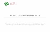 PLANO DE ATIVIDADES 2017 - APSS · 2018-08-03 · PLANO DE ATIVIDADES 2017 4 5.2 - Reforçar as linhas de financiamento. 5.3 - Melhorar e reforçar a comunicação com os associados.