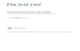 CATHETER REVISION KIT (REF 11830) - Flowonix · PDF file CATHETER REVISION KIT (REF 11830) For use with Prometra® Programmable Infusion Systems MR Conditional Caution: Federal Law