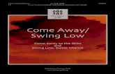Come Away/Swing Low arr. Vicki Smith CGB285 L2 3, 4 or 5 ... C… · arr. Vicki Smith MIDDLEBURY SWING LOW optional 3 octave choirs omit notes in ( ). 2 Handbells used: 26, (29),