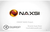 OWASP NAXSI Project Ricardo Supo Picon ricardo@limasoft · Ricardo Supo Picon ricardo@limasoft.com. Web ApplicationFirewal • Protege los servidores Web de trafico malicioso y bloquea