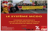 COMMENT MCDONALD’S AMPUTE LES REVENUS DES … · 13Voir McD Europe Press Office, «About Us» 14McDonald's ambitionne de créer 2.500emplois en France en 2016,La voix du nord, 25