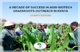 A DECADE OF SUCCESS IN AGRI-BIOTECH GRASSROOTS …africenter.isaaa.org/wp-content/uploads/2017/12/...A ecade of Success in Agri-Biotech Grassroots Outreach in Kenya 1 Acronyms AATF