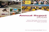 Annual Report 2016 - Bendigo Bank4 Annual Report Alice Springs Community Financial Services Limited For year ending 30 June 2016 It is my pleasure once again to reflect on the past