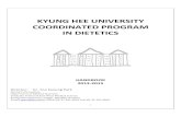 KYUNG HEE UNIVERSITY COORDINATED PROGRAM IN DIETETICSmn.khu.ac.kr/pdf/KHU-Handbook.pdf · KYUNG HEE UNIVERSITY COORDINATED PROGRAM IN DIETETICS HANDBOOK 2013-2015 Director: Dr. Yoo