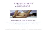 Physiotherapist, Osteopath, Chiropractor… · © Copyright mywebmarketingexpert.com 2018 Page 3 of 14 Physiotherapy / Osteopathy / Chiropractic 1. Introduction Few people are lucky