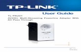 TL-PA251 - TP-Link · Pair buttons are used to secure a powerline network. To secure your network, please follow the steps below. Firstly, plug in a new adapter, and press its pair