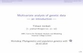 Multivariate analysis of genetic data an introductionadegenet.r-forge.r-project.org/files/montpellier/lecture-MVA.1.0.pdf · phylogenetic analysis, etc. 7/24. Multivariate analysis