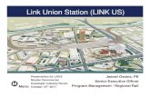 Link Union Station (LINK US)media.metro.net/projects_studies/.../LINK_US_10132017_presentatio… · Integrated Design, HSR & WSAB Phased Accommodation ALTERNATIVE 2 OVERVIEW 6 Regional