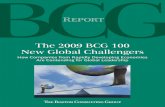 The 2009 BCG 100 New Global Challengers How …...The 2009 BCG 100 New Global Challengers 5 Cameron Bailey Partner and Managing Director BCG Moscow +7 495 258 3434 bailey.cameron@bcg.com