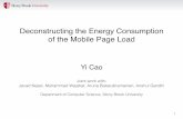 Deconstructing the Energy Consumption of the Mobile Page Load€¦ · Javad Nejati, Muhammad Wajahat, Aruna Balasubramanian, Anshul Gandhi Department of Computer Science, Stony Brook