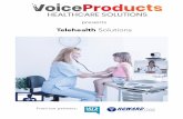 Telehealth Solutions - Voice · 2020-01-31 · TeleCare Carts. Cart Features ... (RTK) is an essential element in providing telemedicine services. ... telemedicine, revenue cycle