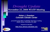 Nolan J. Doesken Colorado Climate Centerccc.atmos.colostate.edu/pdfs/Nolan-DroughtUpdate(Nov23_2004).pdf · Nolan J. Doesken Colorado Climate Center presented at the Water Availability