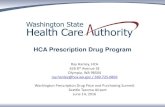HCA Prescription Drug Program · HCA Prescription Drug Program Ray Hanley, HCA 626 8th Avenue SE . Olympia, WA 98504 . ray.hanley@hca.wa.gov / 360.725.0869. Washington Prescription