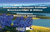 Colorado Mountain College Breckenridge & Dillon …...Welcome to Colorado Mountain College (Breckenridge/Dillon), a truly unique institution of higher education nestled in the heart