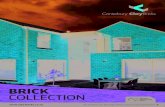 BRICK COLLECTION - Clay Bricks€¦ · Bricks must be blended off multiple pallets to avoid an inconsistent finish. QUALITY While every effort will be made to mitigate defects, because