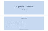 La producción - Colegio Marista "Ntra. Sra. de la ... · La producción Tema 3 4º ESO -Tema 3 -La producción Indice 1. Los factores productivos 2. El proceso productivo 3. Eficiencia