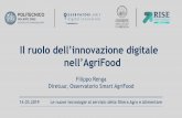 Il ruolo dell’innovazione digitale nell’AgriFood€¦ · Il ruolo dell’innovazione digitale nell’AgriFood Filippo Renga Diretuur, Osservatorio Smart AgriFood 14.03.2019 Le