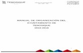 MANUAL DE ORGANIZACIÓN DE L AYUNTAMIENTO DE TENOSIQUE 2016 ... · manual de organizaci 1 Ón mo -amt - 001 2016 - 2018 manual de organizaciÓn de l ayuntamiento de tenosique 2016