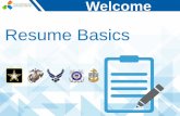 Resume Basics - CareerSource Okaloosa Walton · Parts of a resume: Heading Put your name, addresses, phone number, and email address prominently at the top of your resume Format contact