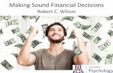 Robert C. Wilson - psychology.arizona.edu · Neuroscience of decision making. Outline •How does financial decision making change as we age? •Why does financial decision making