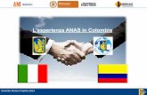 L’esperienza ANAS in Colombia - Ferpress€¦ · 2010-2011) per la progettazione esecutiva di 13 ponti dislocati sul territorio colombiano (2,0 € mln). In data 15/09/2013 il «Consorcio