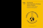 United States Environmental Green Chemistry Challenge ... · Introduction Each year chemists, engineers, and other scientists from across the United States nominate their technologies