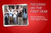 OSU First Generation: Access, Enrollment and Student ...fye.osu.edu/PDF/FirstGenerationAccessEnrollment... · Access, Enrollment and Student Support Strategies . Khadijah Jones .