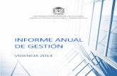 INFORME ANUAL DE GESTIÓNgerencia.unal.edu.co/fileadmin/Informes/Informe-gestion... · 2018-06-27 · Informe anual de gestión- vigencia 2014 Gerencia Nacional Financiera y Administrativa