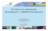 STI Policy for Sustainable Development – UNESCO’s Perspective · c. Reinforcing South-South Cooperation on STI Policy - Since 1991, UNESCO has assumed responsibility for administering