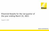 Financial Results for the 1st quarter of the year ending March ...2 1. Financial Results for the 1st quarter of the year ending March 31, 2021 2. Forecast for the year ending March