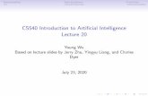 CS540 Introduction to Artificial Intelligence Lecture 20pages.cs.wisc.edu/~yw/CS540/CS540_Lecture_20_P.pdf · 2020-07-23 · CS540 Introduction to Artificial Intelligence Lecture