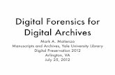 Digital Forensics for Digital Archives - Mark A. Matienzo · Forensic Toolkit •Proprietary application to analyze ﬁles, ﬁlesystems, etc. •Provides full-text indexing, tagging,